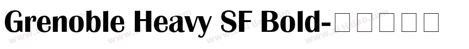 Grenoble Heavy SF Bold字体转换